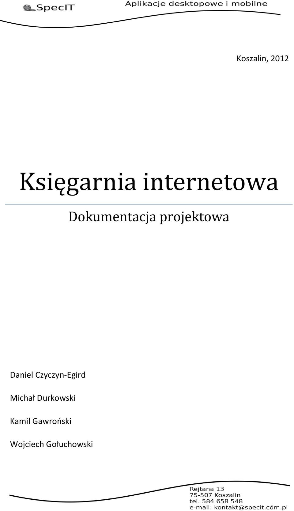 projektowa Daniel Czyczyn-Egird