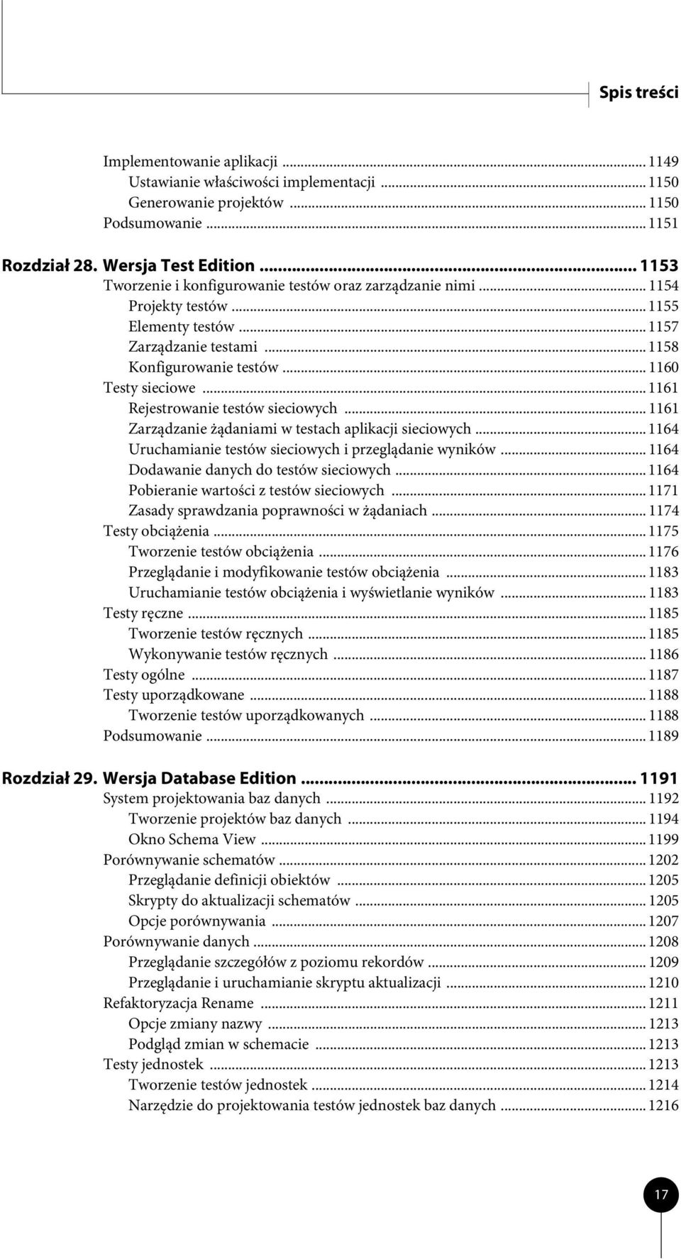 .. 1161 Rejestrowanie testów sieciowych... 1161 Zarządzanie żądaniami w testach aplikacji sieciowych... 1164 Uruchamianie testów sieciowych i przeglądanie wyników.