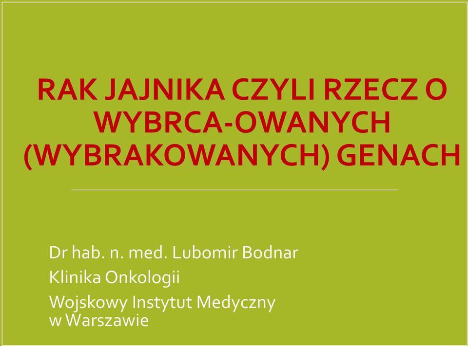 Dr hab. n. med.