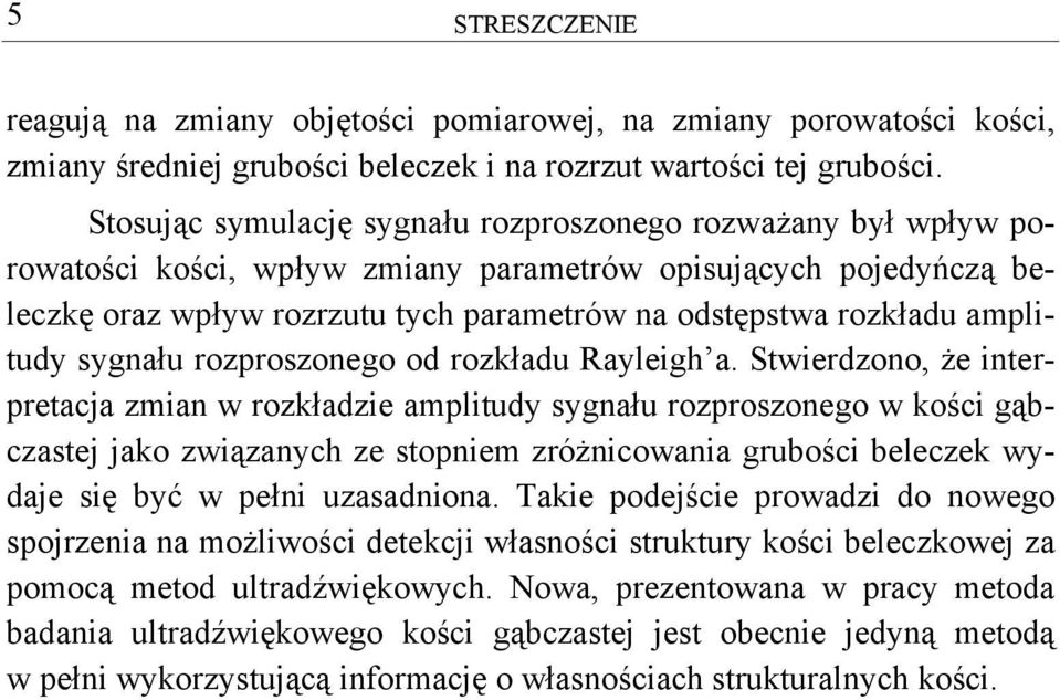 amplitudy sygnału rozproszonego od rozkładu Rayleigh a.