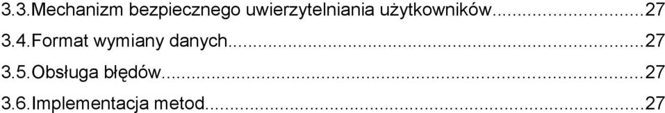 4.Format wymiany danych...27 3.5.