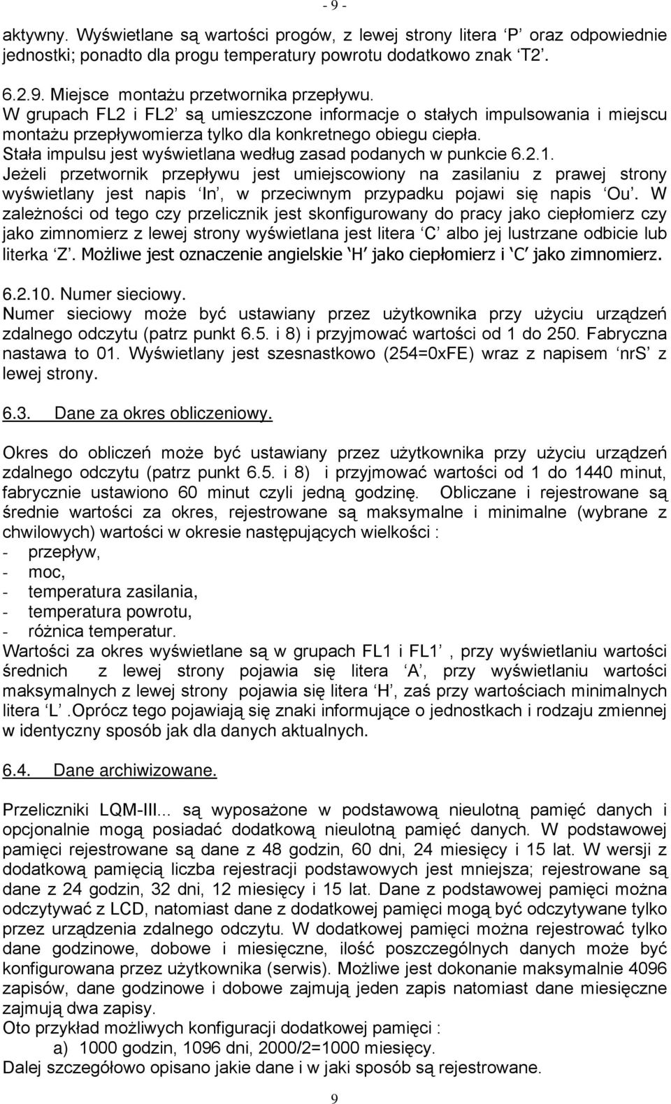 Stała impulsu jest wyświetlana według zasad podanych w punkcie 6.2.1.