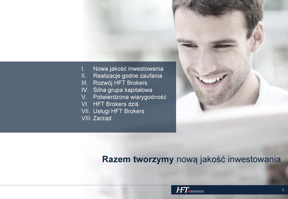 Rozwój HFT Brokers IV. Silna grupa kapitałowa V.