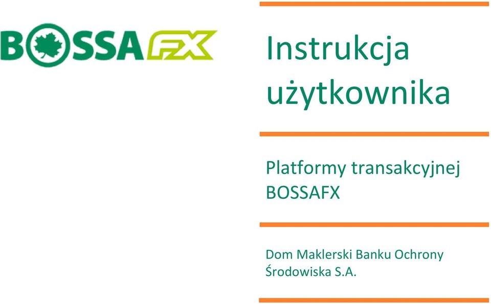 BOSSAFX Dom Maklerski