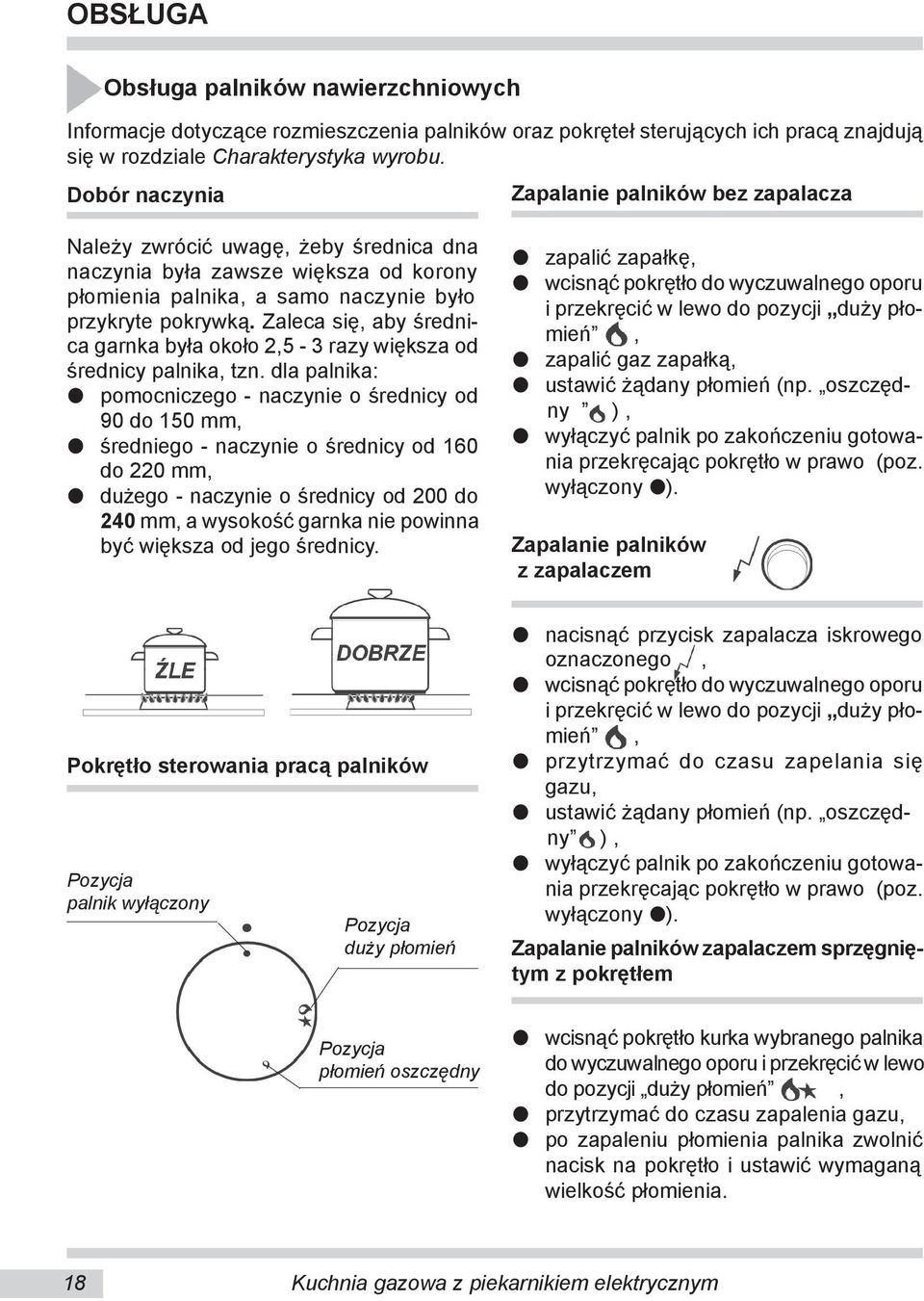 INSTRUKCJA OBSŁUGI KUCHNI GAZOWEJ Z PIEKARNIKIEM ELEKTRYCZNYM PDF -> Kuchnia Gazowa Amica Regulacja Plomienia INSTRUKCJA OBSŁUGI KUCHNI GAZOWEJ Z PIEKARNIKIEM ELEKTRYCZNYM PDF -> Kuchnia Gazowa Amica Regulacja Plomienia