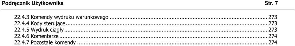 4 Kody sterujące... 273 22.4.5 Wydruk ciągły.