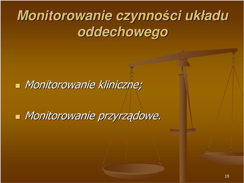 Monitorowanie kliniczne;