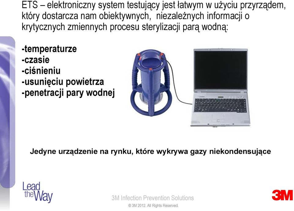 procesu sterylizacji parą wodną: -temperaturze -czasie -ciśnieniu -usunięciu