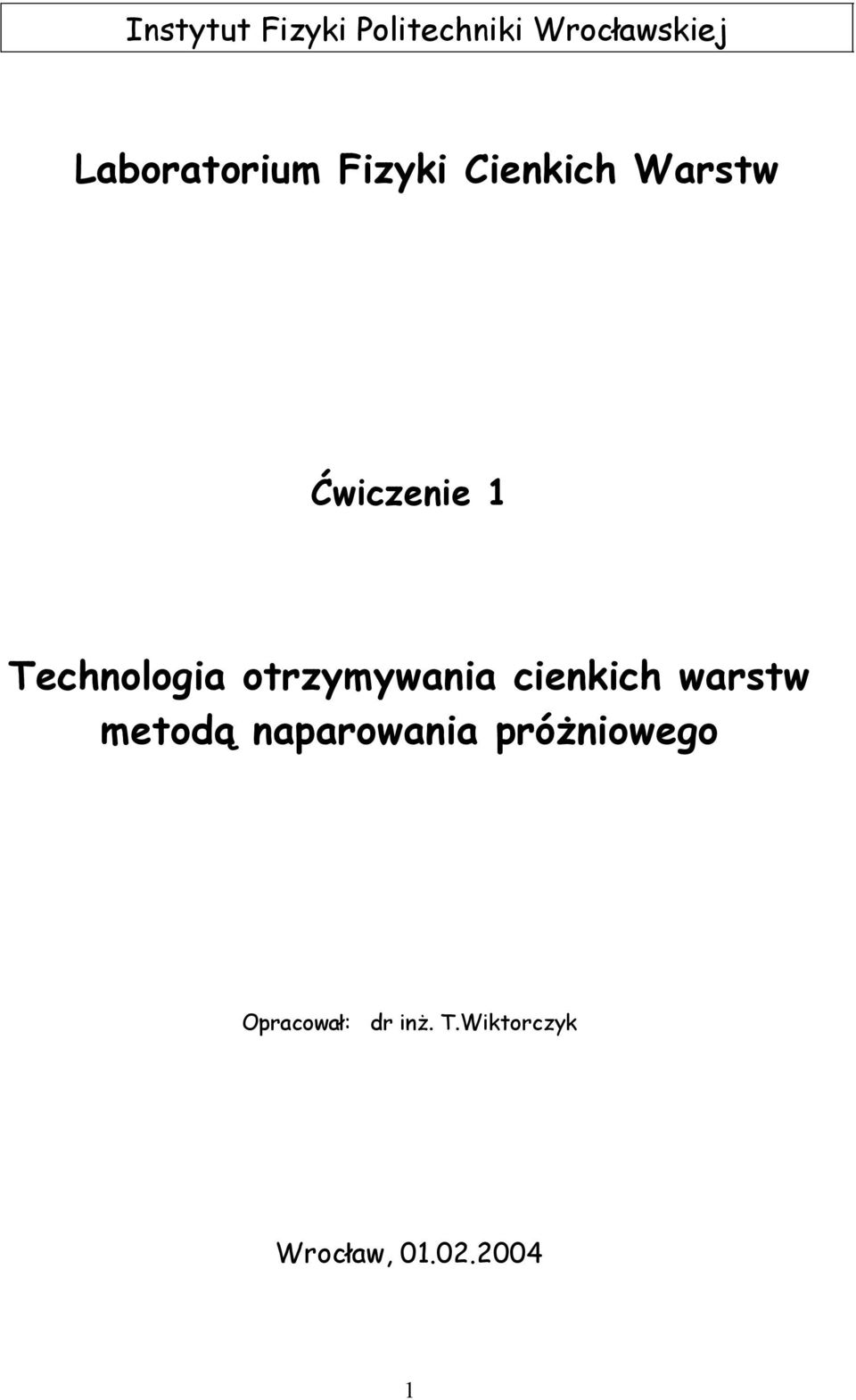 Technoloia otrzymywania cienkich warstw metodą