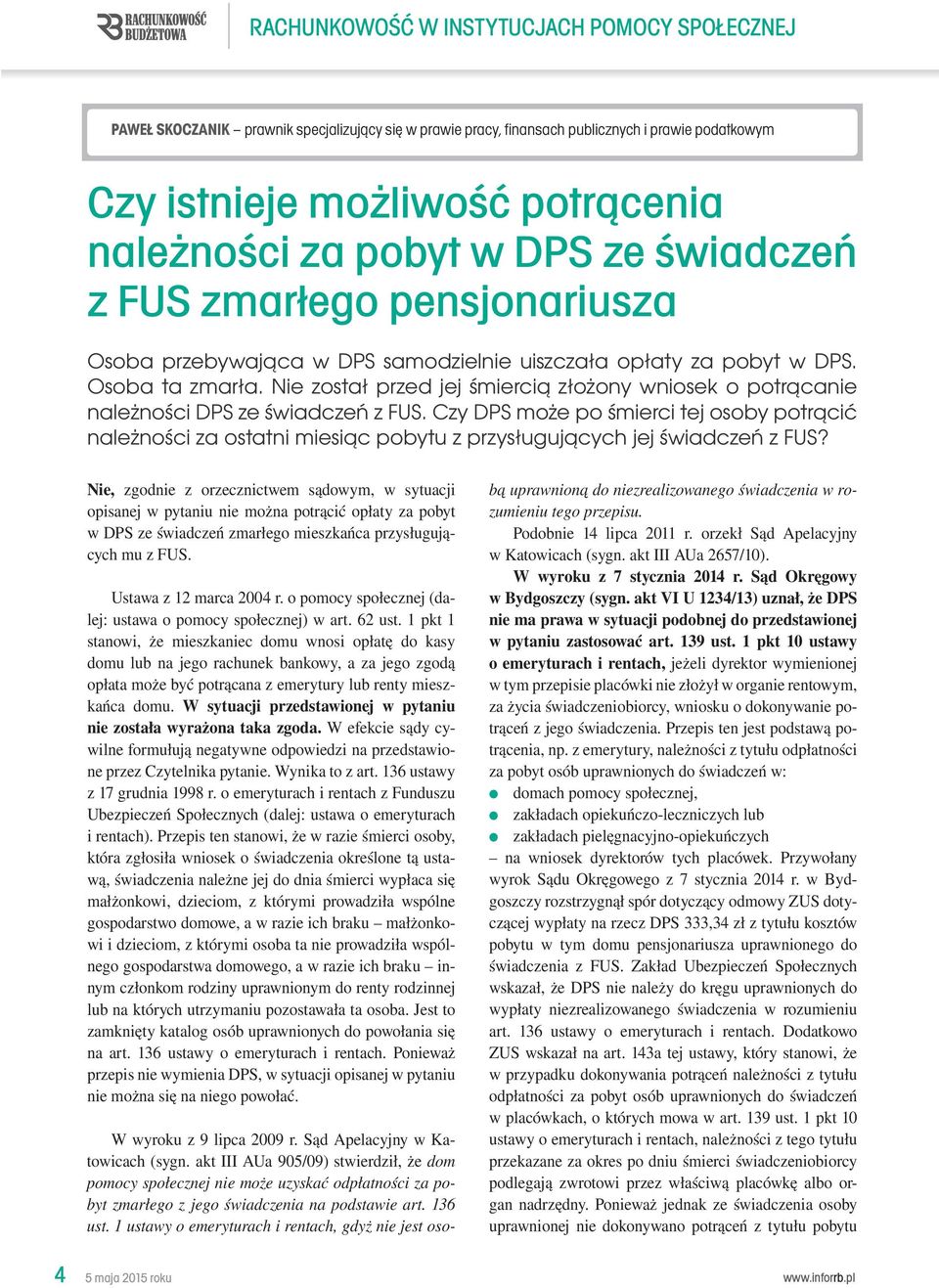 Nie został przed jej śmiercią złożony wniosek o potrącanie należności DPS ze świadczeń z FUS.