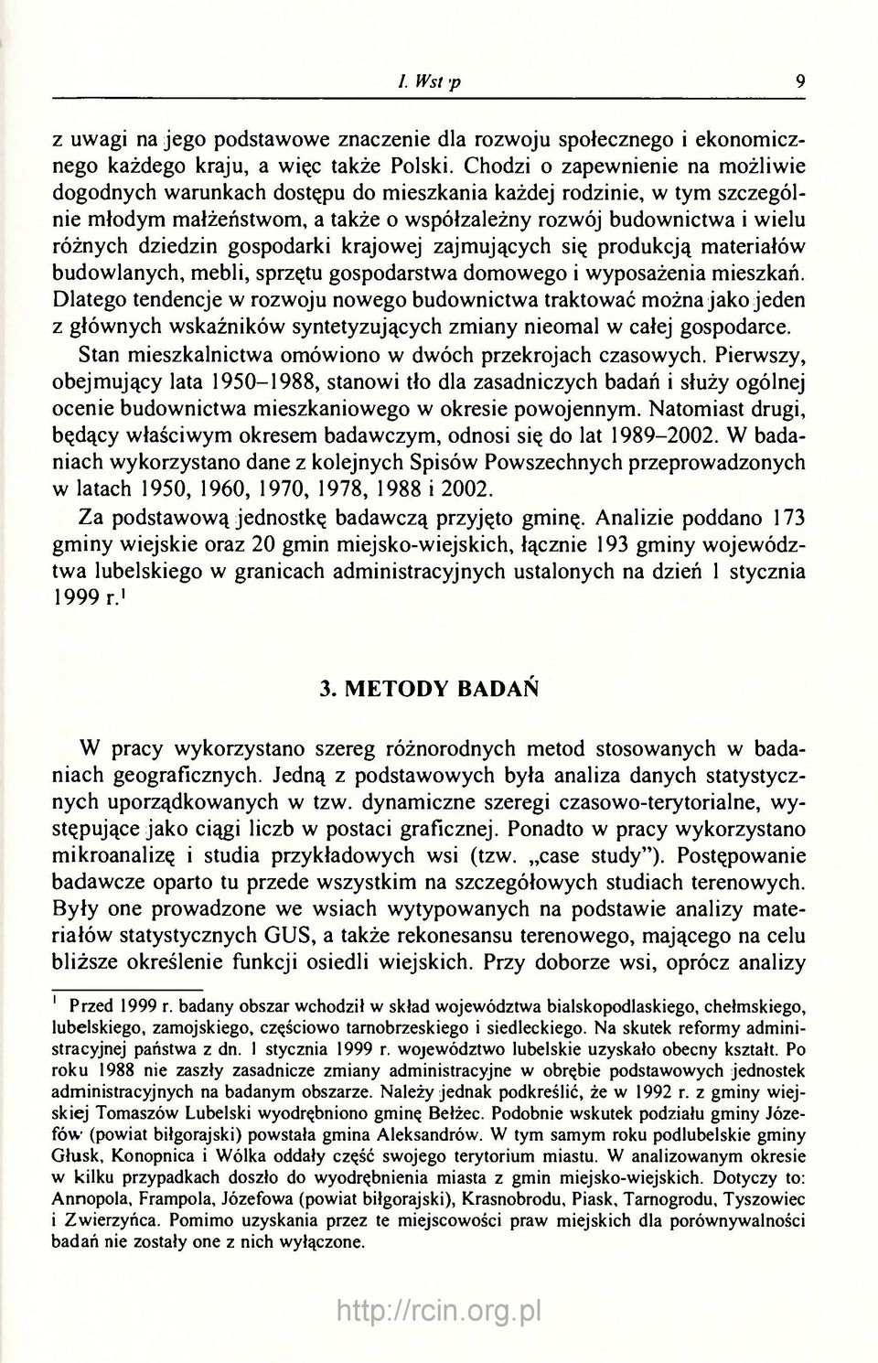 gospodarki krajowej zajmujących się produkcją materiałów budowlanych, mebli, sprzętu gospodarstwa domowego i wyposażenia mieszkań.