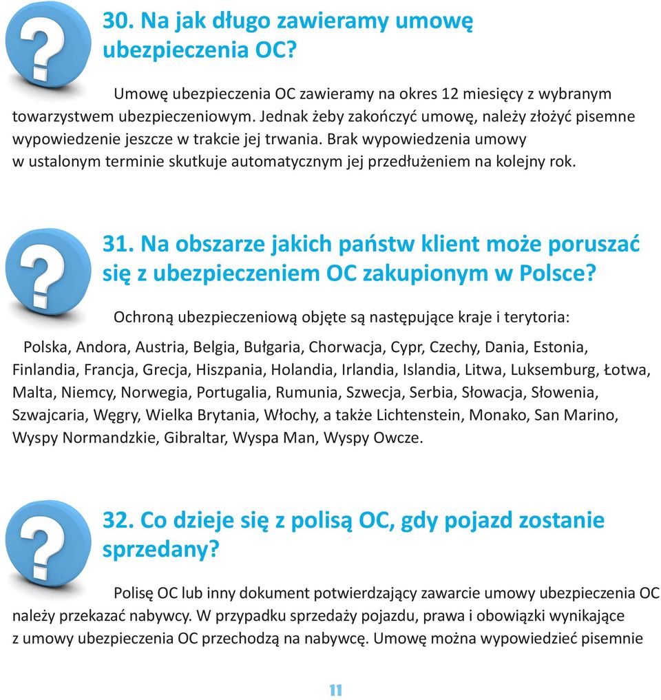 31. Na obszarze jakich państw klient może poruszać się z ubezpieczeniem OC zakupionym w Polsce?