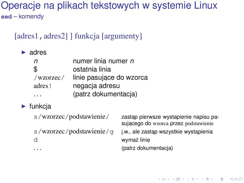 .. (patrz dokumentacja) funkcja s/wzorzec/podstawienie/ zastap pierwsze wystapienie napisu