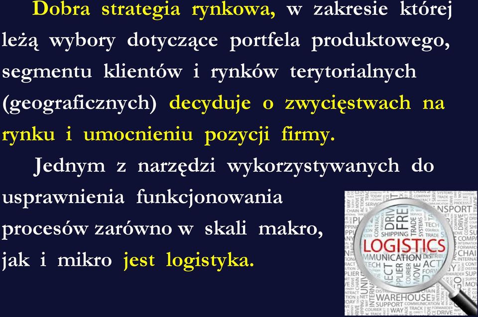 zwycięstwach na rynku i umocnieniu pozycji firmy.