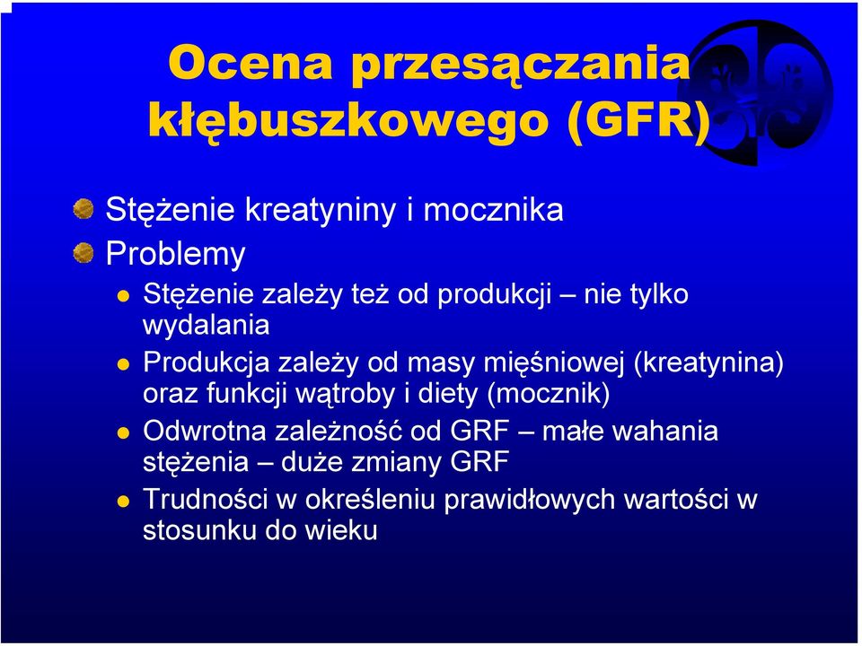 mięśniowej (kreatynina) oraz funkcji wątroby i diety (mocznik) Odwrotna zależność od