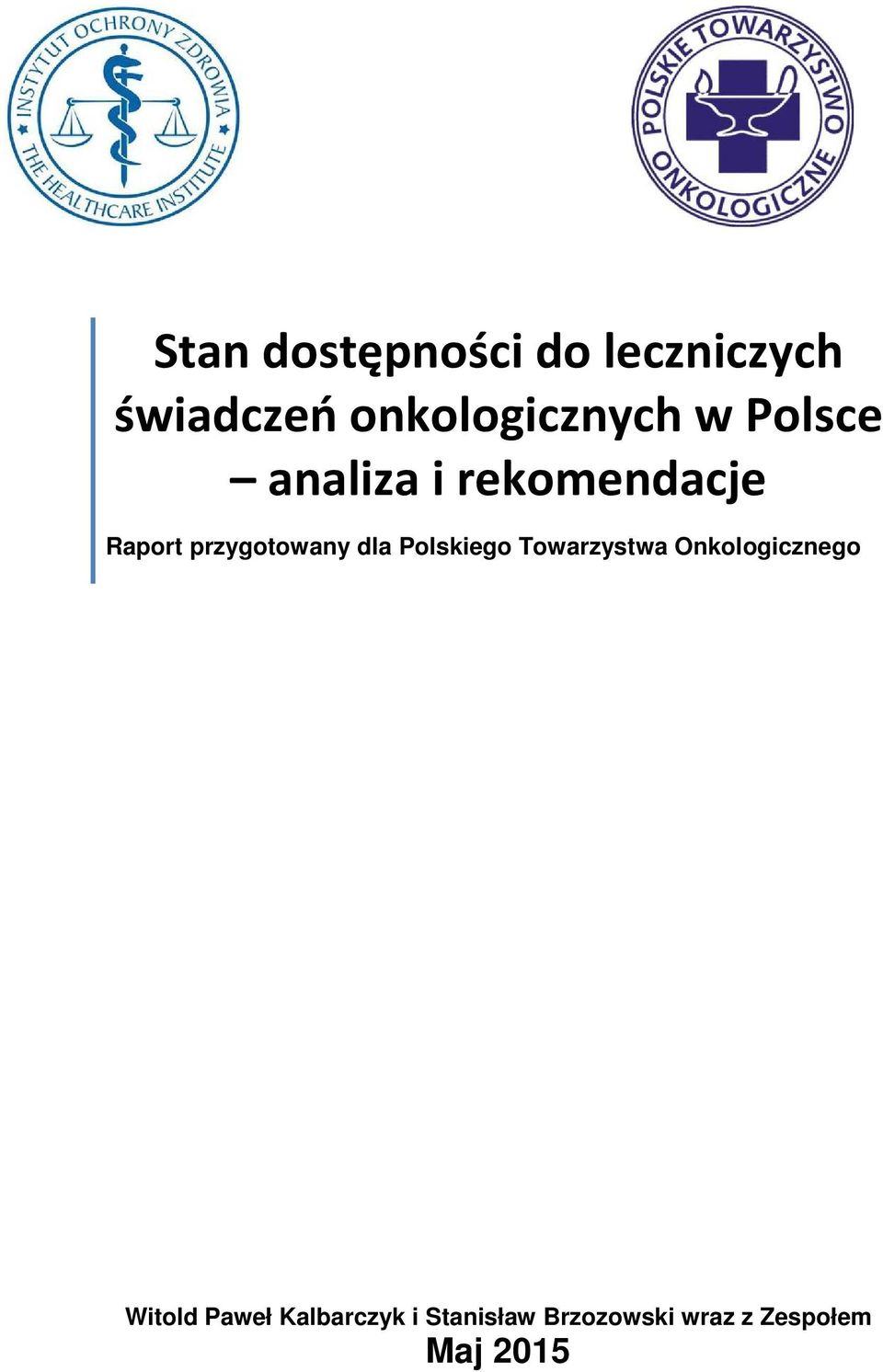 przygotowany dla Polskiego Towarzystwa Onkologicznego