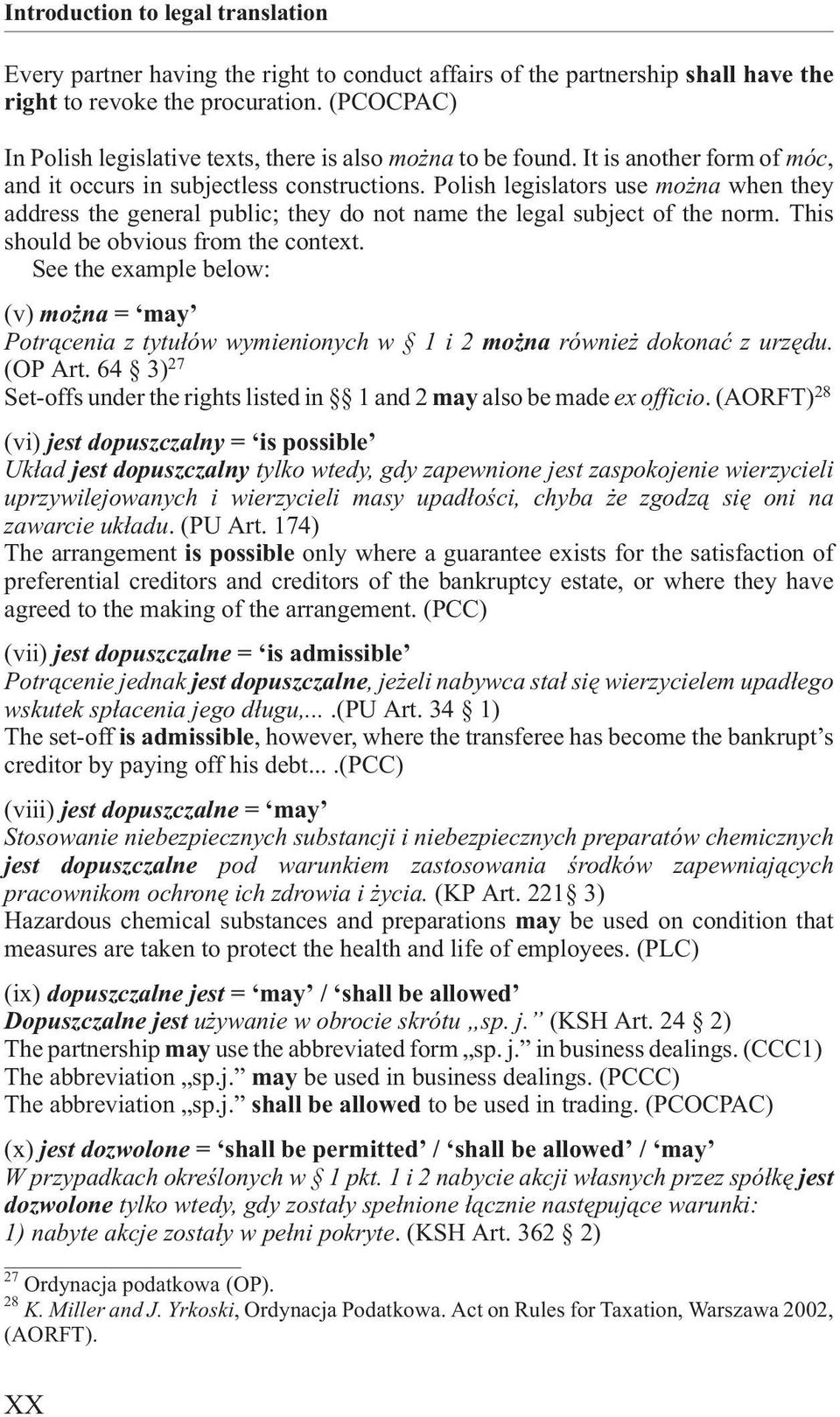 Polish legislators use mo na when they address the general public; they do not name the legal subject of the norm. This should be obvious from the context.