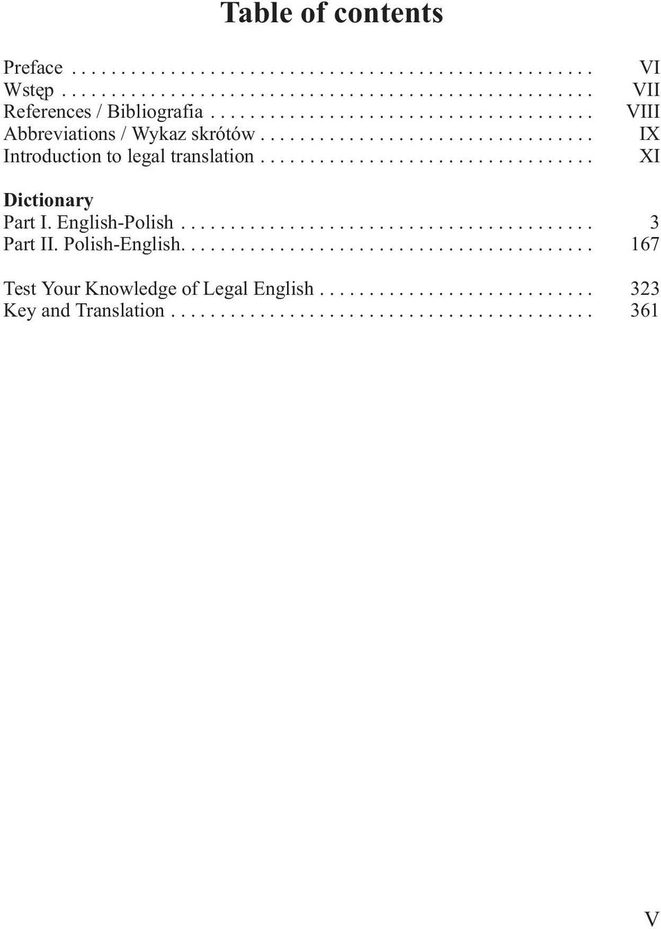 .. VI VII VIII IX XI Dictionary Part I. English-Polish... 3 Part II.