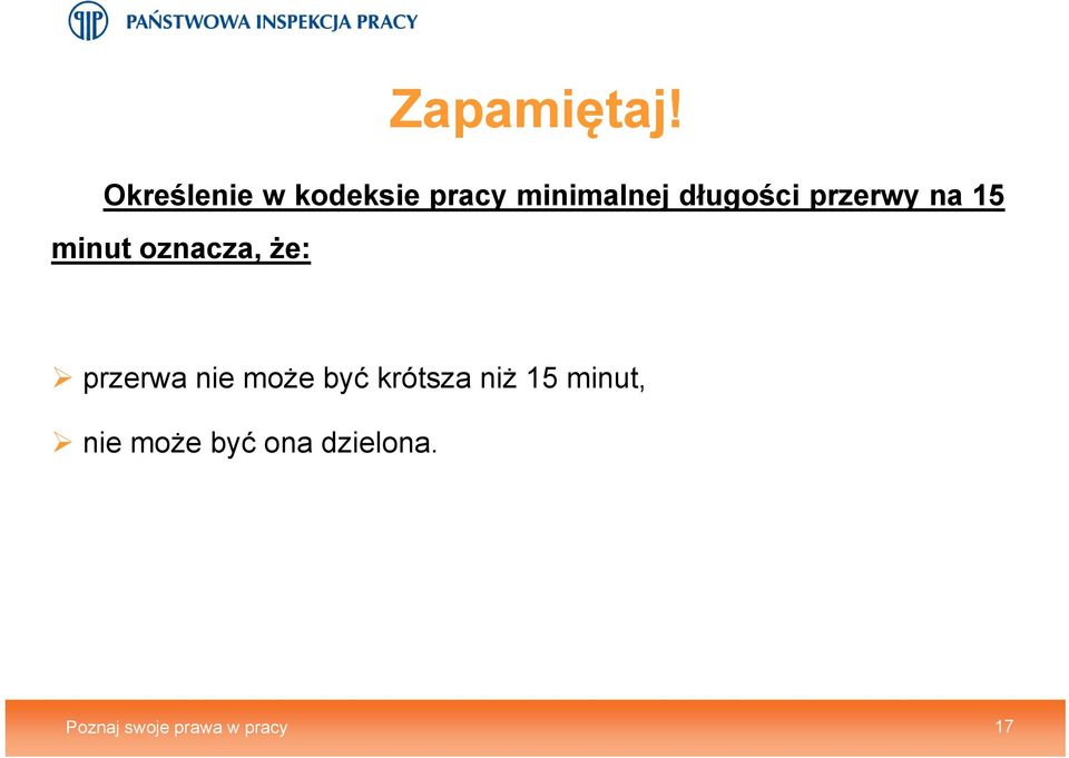 przerwy na 15 minut oznacza, że: przerwa nie