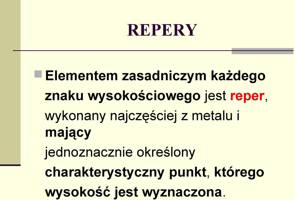 z metalu i mający jednoznacznie określony