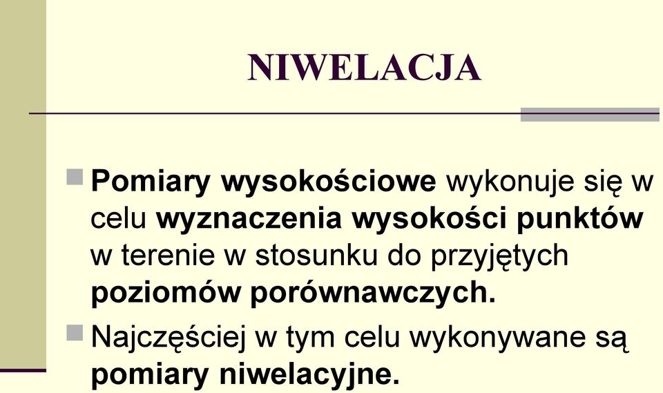 stosunku do przyjętych poziomów porównawczych.