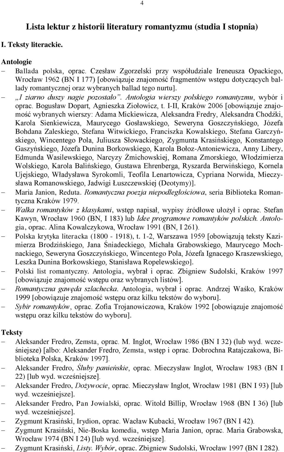 I ziarno duszy nagie pozostało. Antologia wierszy polskiego romantyzmu, wybór i oprac. Bogusław Dopart, Agnieszka Ziołowicz, t.