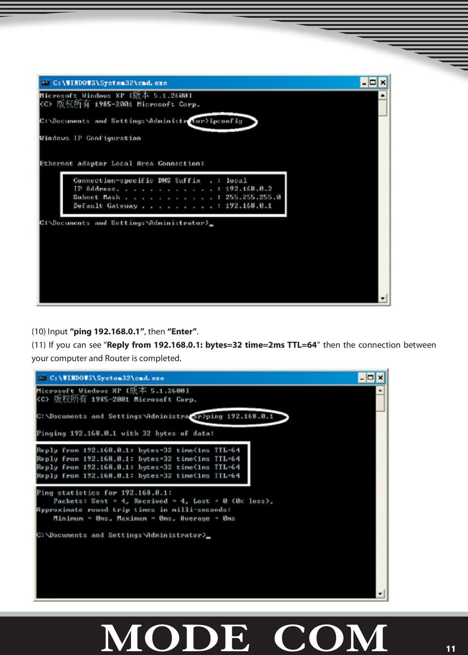 1: bytes=32 time=2ms TTL=64 then the