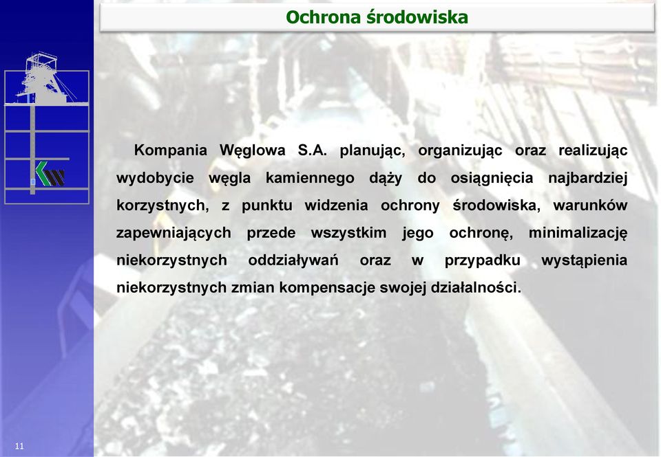 najbardziej korzystnych, z punktu widzenia ochrony środowiska, warunków zapewniających