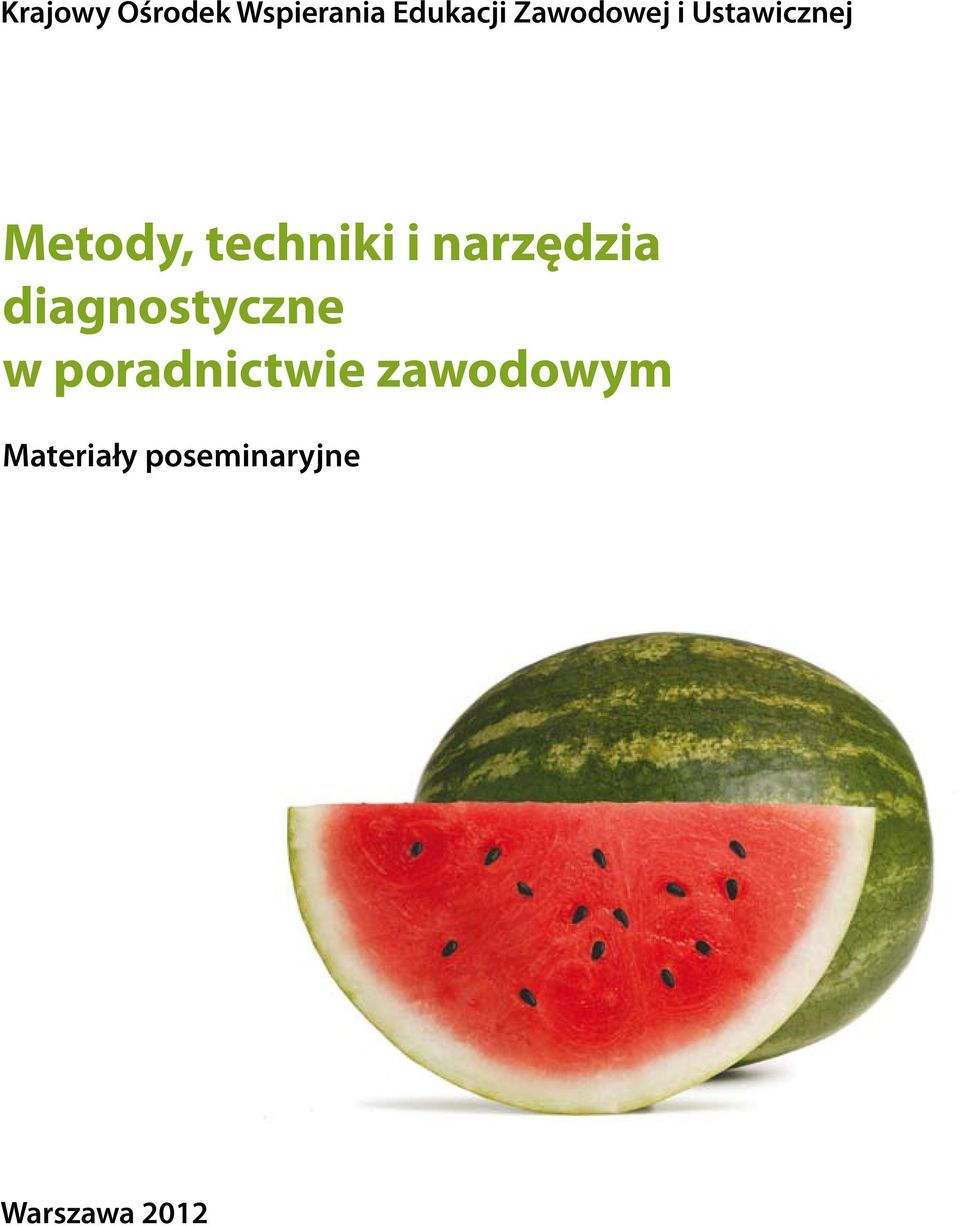 i narzędzia diagnostyczne w poradnictwie