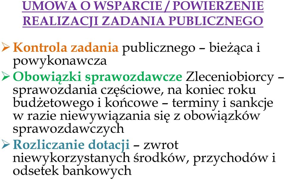 koniec roku budżetowego i końcowe terminy i sankcje w razie niewywiązania się z obowiązków