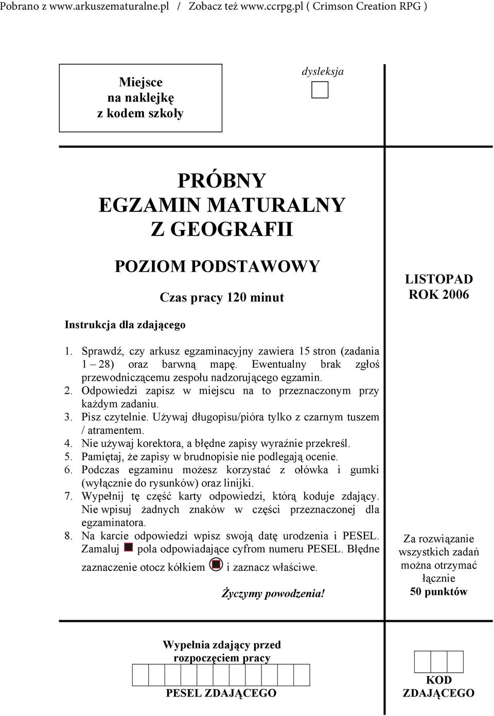 3. Pisz czytelnie. Używaj długopisu/pióra tylko z czarnym tuszem / atramentem. 4. Nie używaj korektora, a błędne zapisy wyraźnie przekreśl. 5. Pamiętaj, że zapisy w brudnopisie nie podlegają ocenie.