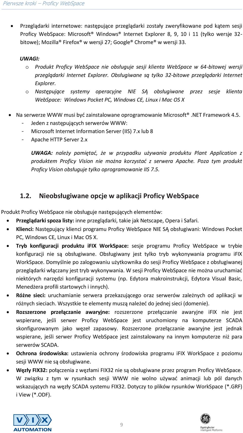 Obsługiwane są tylko 32-bitowe przeglądarki Internet Explorer.