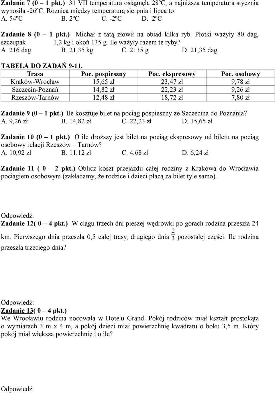 21,35 dag TABELA DO ZADAŃ 9-11. Trasa Poc. pospieszny Poc. ekspresowy Poc.