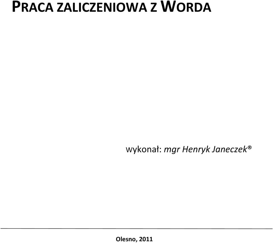 WORDA Wykonał: