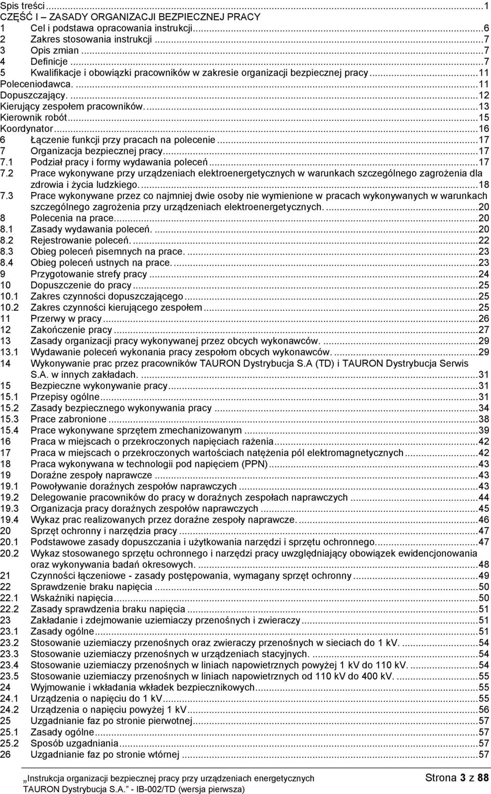 .. 15 Koordynator... 16 6 Łączenie funkcji przy pracach na polecenie... 17 7 