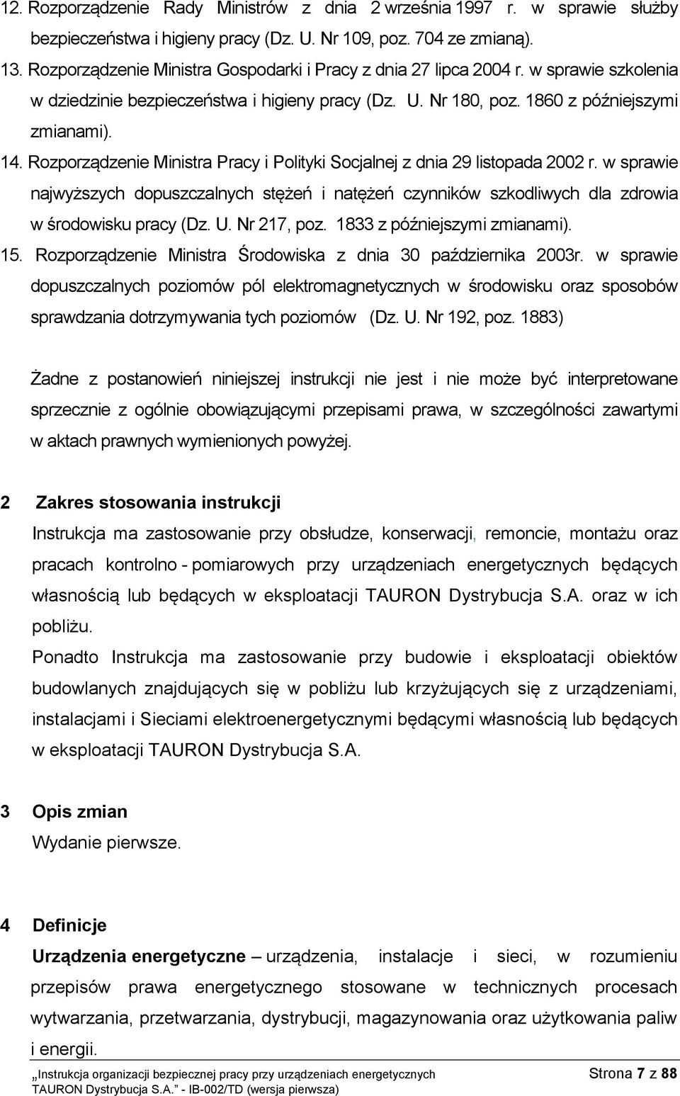 Rozporządzenie Ministra Pracy i Polityki Socjalnej z dnia 29 listopada 2002 r. w sprawie najwyższych dopuszczalnych stężeń i natężeń czynników szkodliwych dla zdrowia w środowisku pracy (Dz. U.