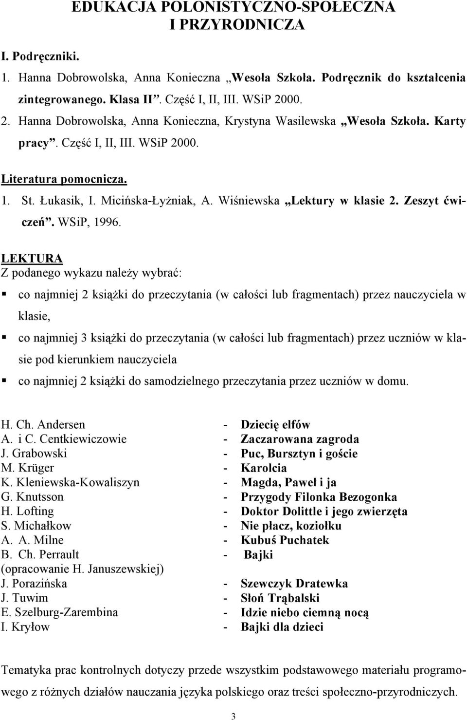 Wiśniewska Lektury w klasie 2. Zeszyt ćwiczeń. WSiP, 1996.
