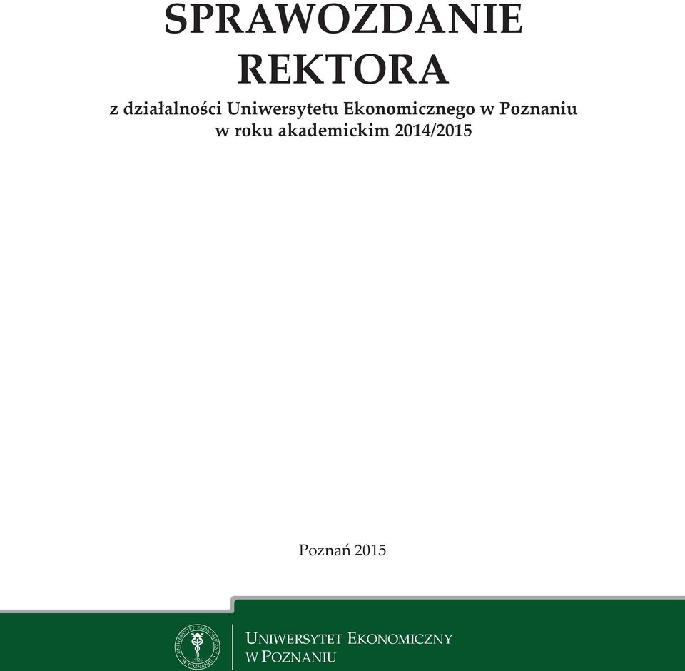 akademickim 2014/2015 Poznań 2015 R E IW U T SY E