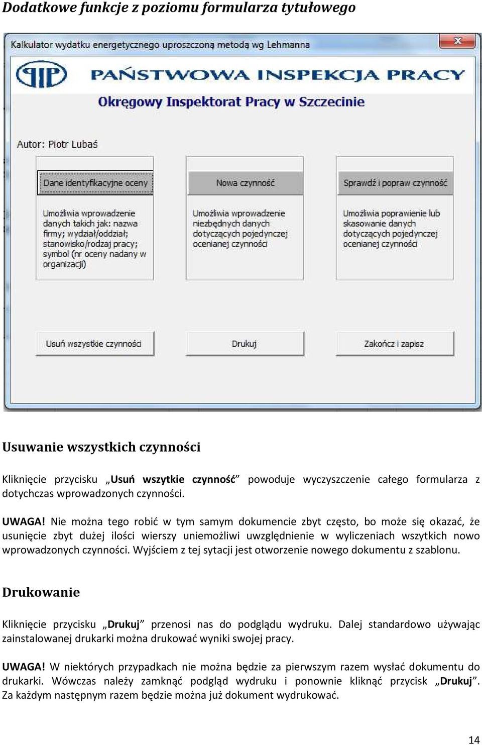 Nie można tego robić w tym samym dokumencie zbyt często, bo może się okazać, że usunięcie zbyt dużej ilości wierszy uniemożliwi uwzględnienie w wyliczeniach wszytkich nowo wprowadzonych czynności.