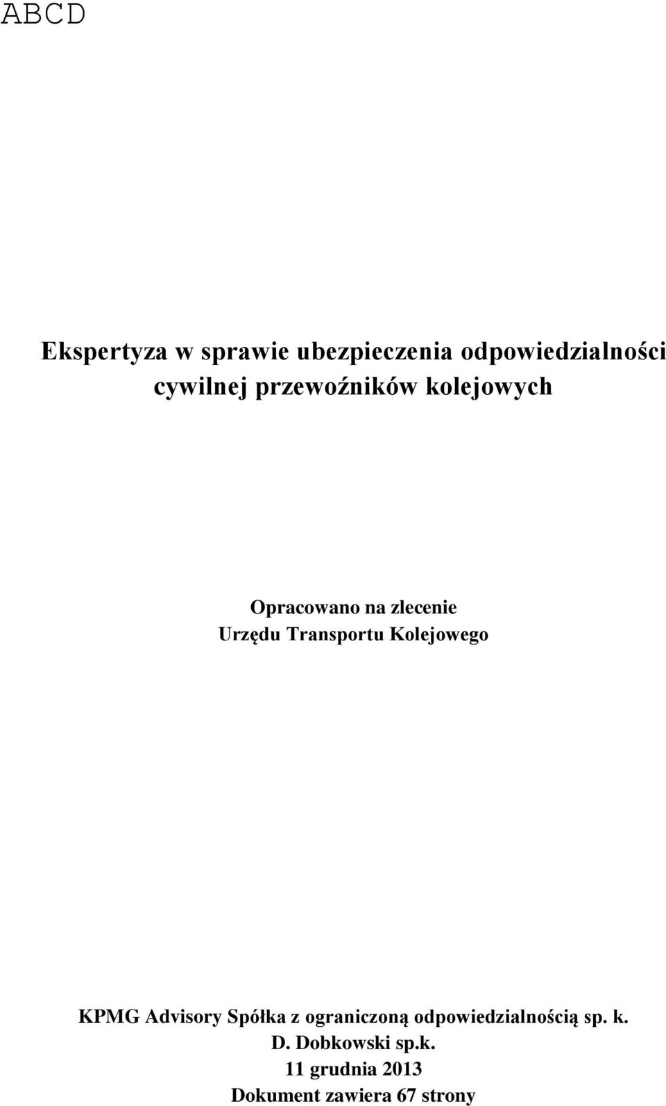 Transportu Kolejowego KPMG Advisory Spółka z ograniczoną