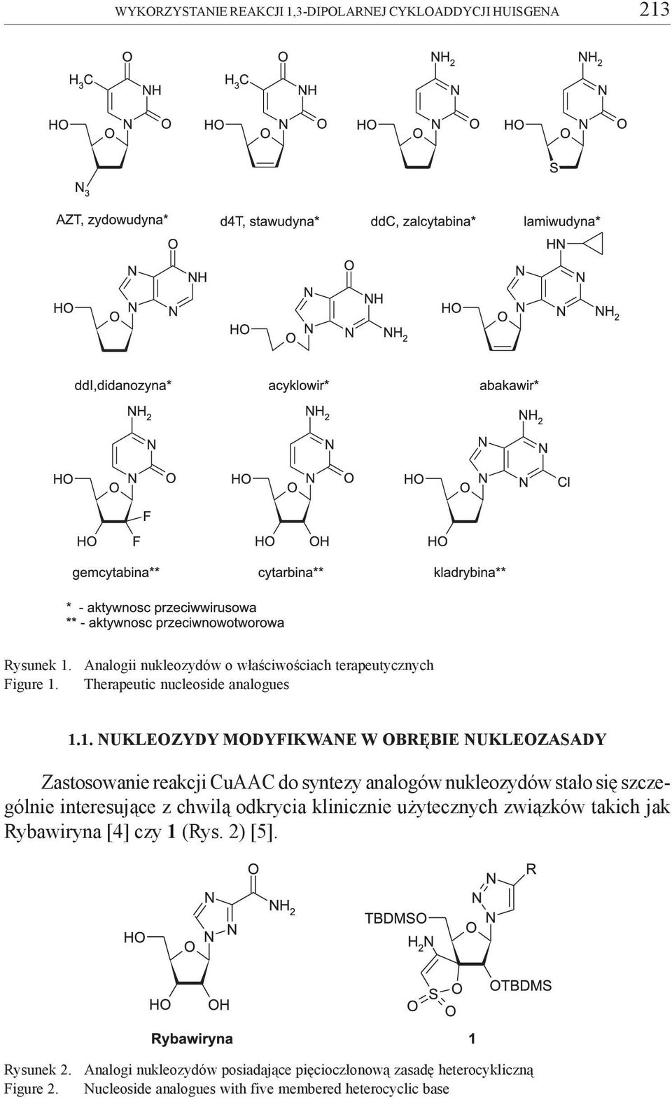 1. NUKLEOZYDY MODYFIKWANE W OBRÊBIE NUKLEOZASADY Zastosowanie reakcji CuAAC do syntezy analogów nukleozydów sta³o siê szczególnie