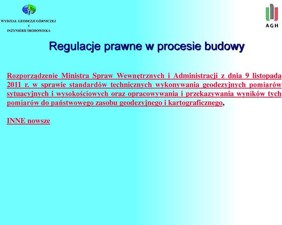 w sprawie standardów technicznych wykonywania geodezyjnych pomiarów sytuacyjnych i