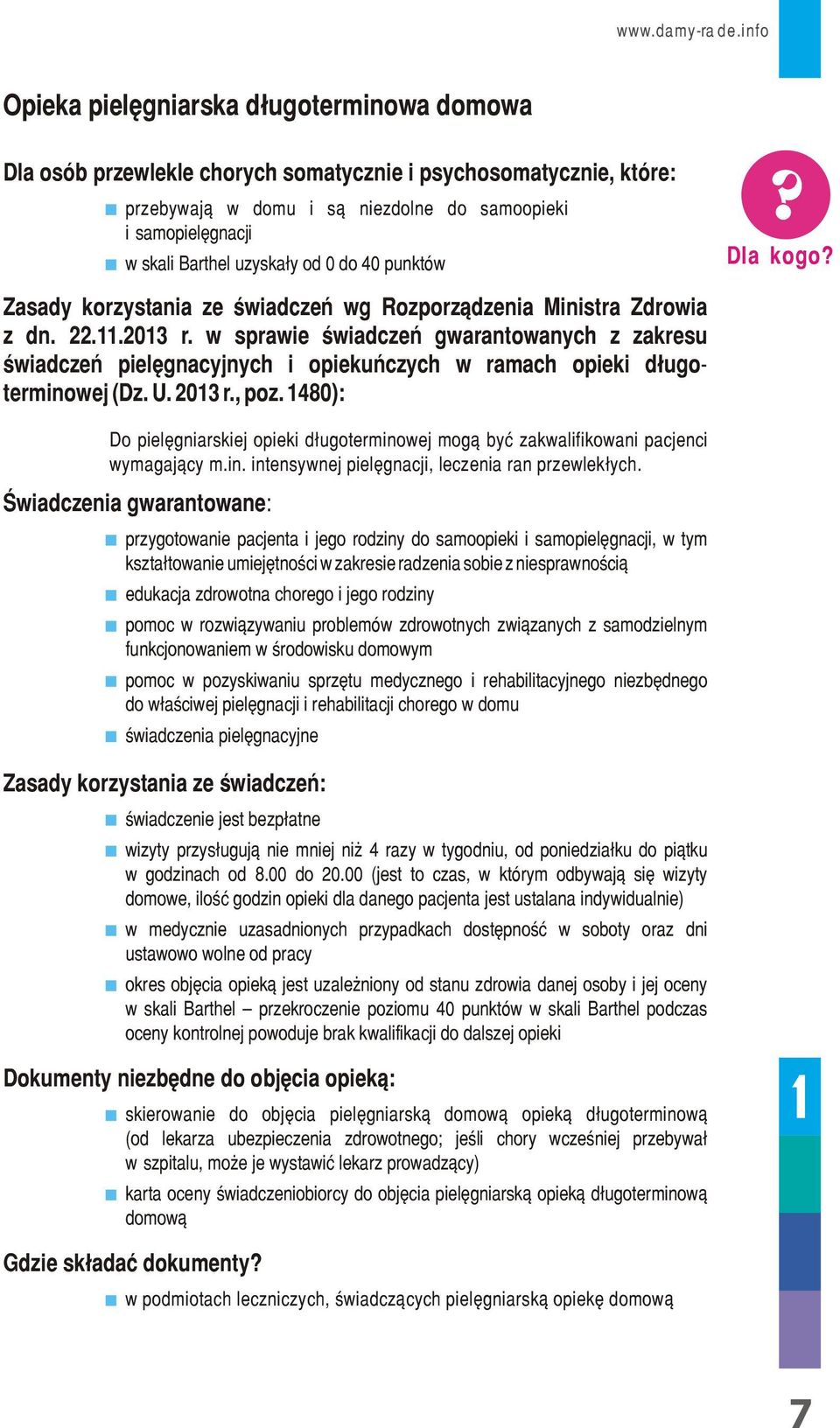 uzyskały od 0 do 40 punktów? Dla kogo? Zasady korzystania ze świadczeń wg Rozporządzenia Ministra Zdrowia z dn. 22.11.2013 r.