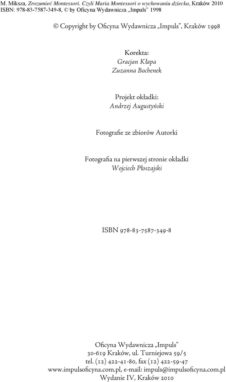 Wojciech Płoszajski ISBN 978-83-7587-349-8 Oficyna Wydawnicza Impuls 30-619 Kraków, ul.