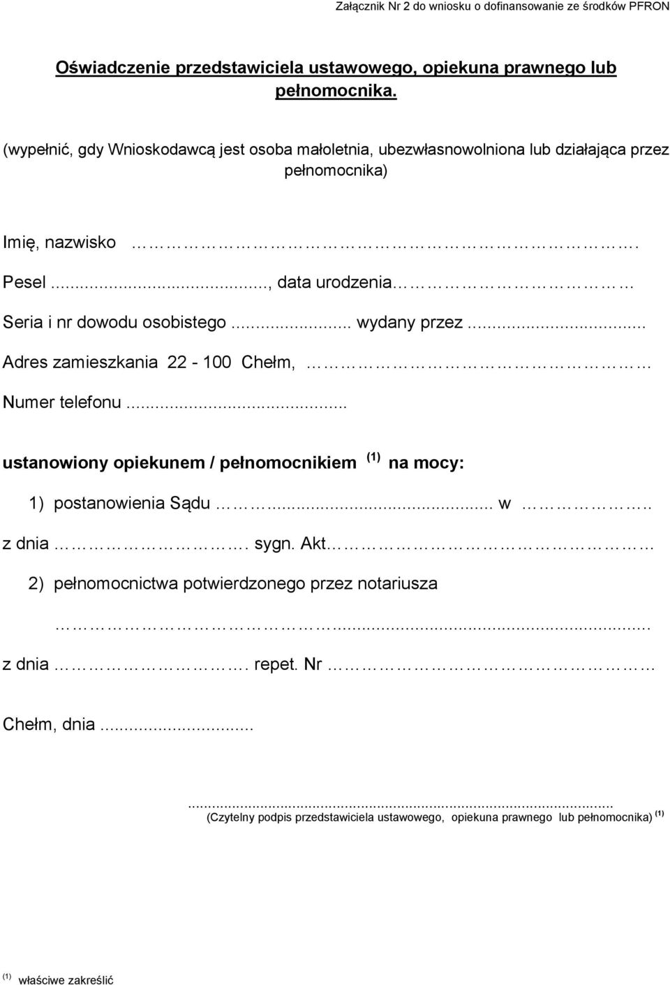 .., data urodzenia Seria i nr dowodu osobistego... wydany przez... Adres zamieszkania 22-100 Chełm, Numer telefonu.