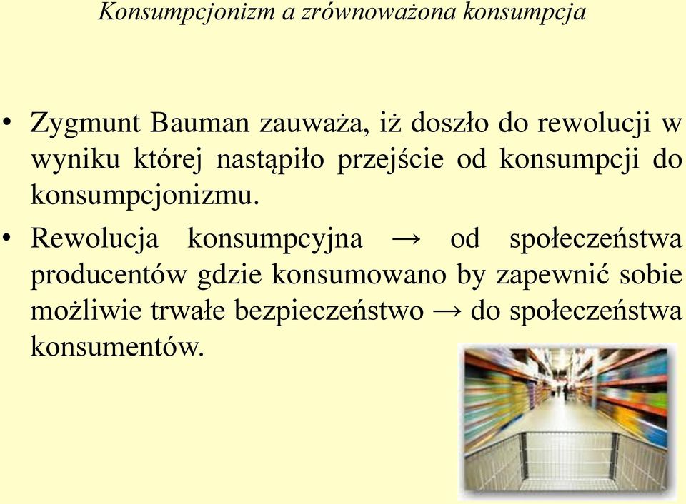 Rewolucja konsumpcyjna od społeczeństwa producentów gdzie