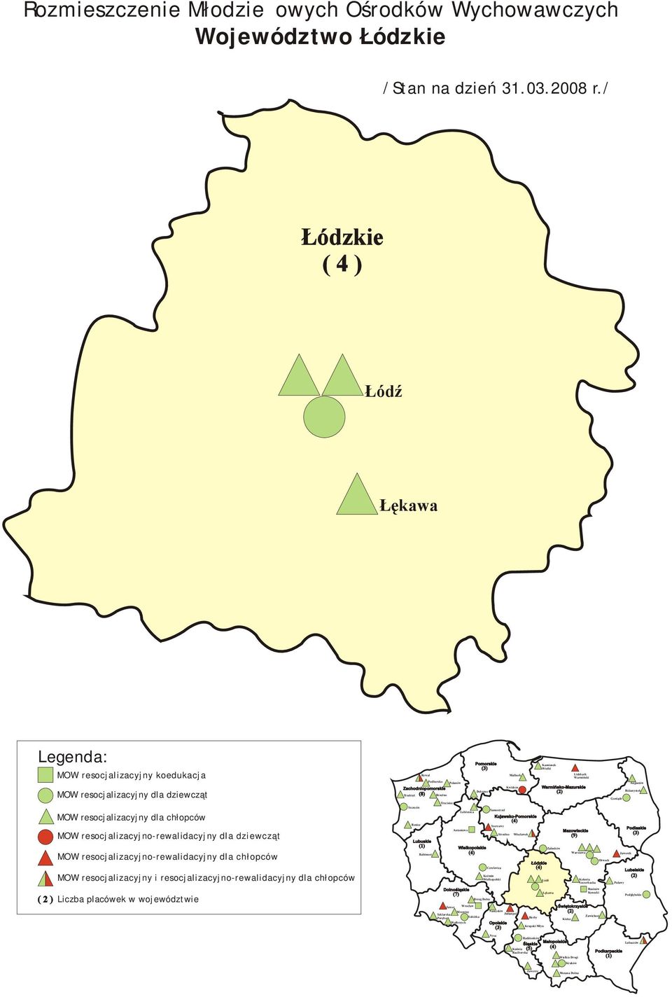 Lidzbark Warmiński Goniądz Augustów Różanystok MOW resocjalizacyjny dla chłopców MOW resocjalizacyjno-rewalidacyjny dla dziewcząt MOW resocjalizacyjno-rewalidacyjny dla chłopców MOW resocjalizacyjny