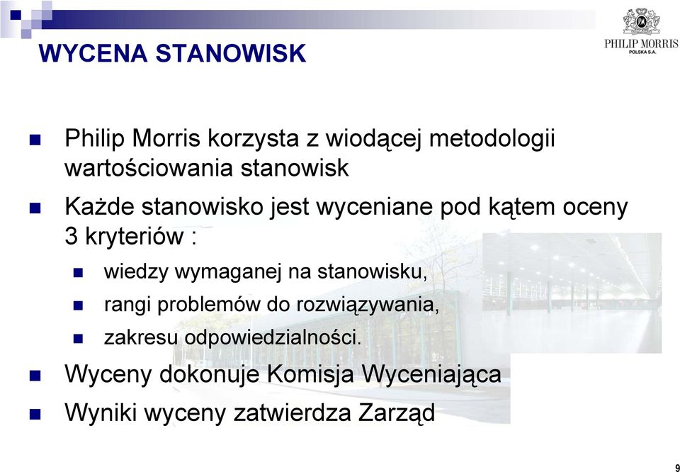 wiedzy wymaganej na stanowisku, rangi problemów do rozwiązywania, zakresu