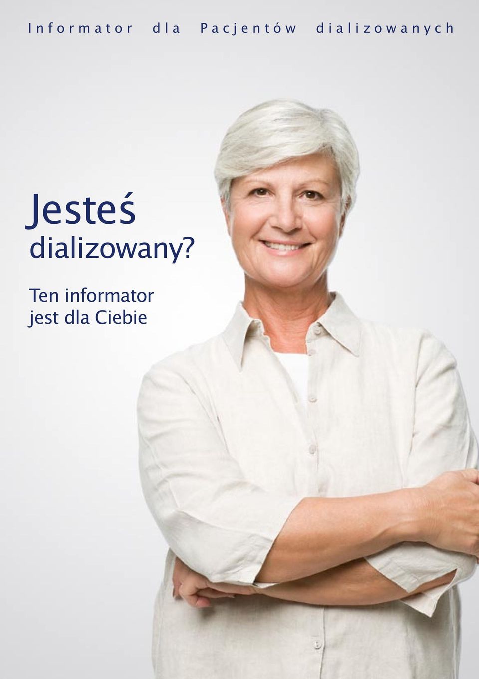 dializowanych Jesteś