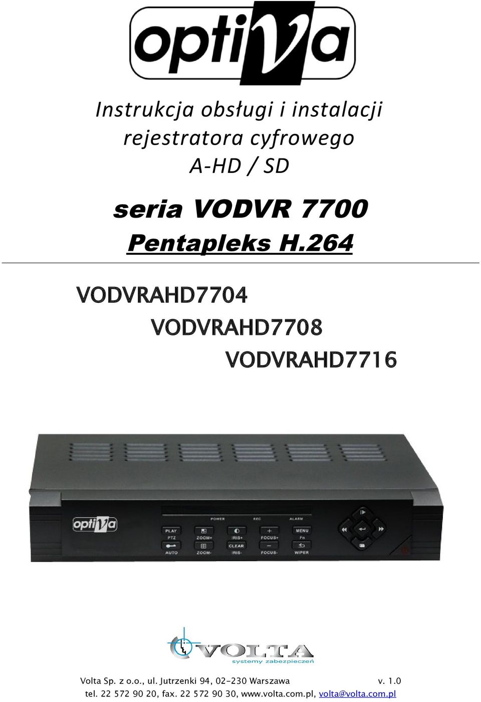 264 VODVRAHD7704 VODVRAHD7708 VODVRAHD7716 Volta Sp. z o.o., ul.